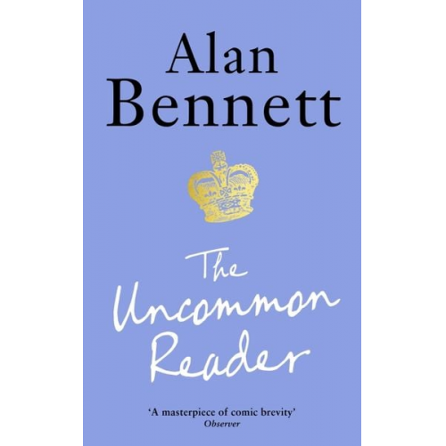 Alan Bennett - The Uncommon Reader