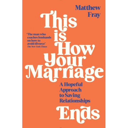 Matthew Fray - This is How Your Marriage Ends