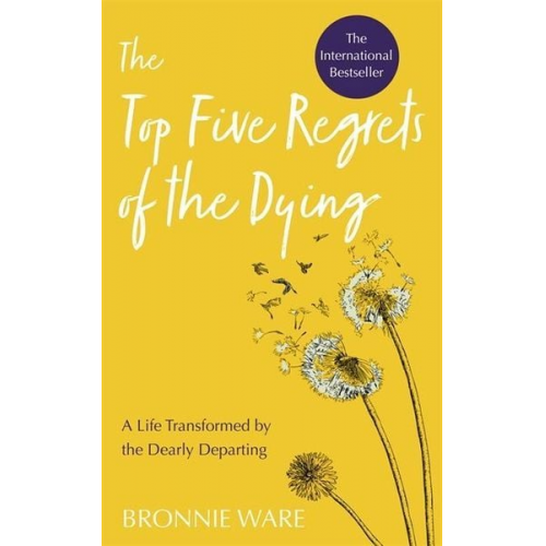 Bronnie Ware - Top Five Regrets of the Dying