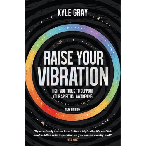 Kyle Gray - Raise Your Vibration (New Edition)