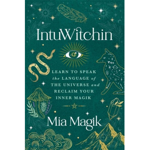 Mia Magik - IntuWitchin