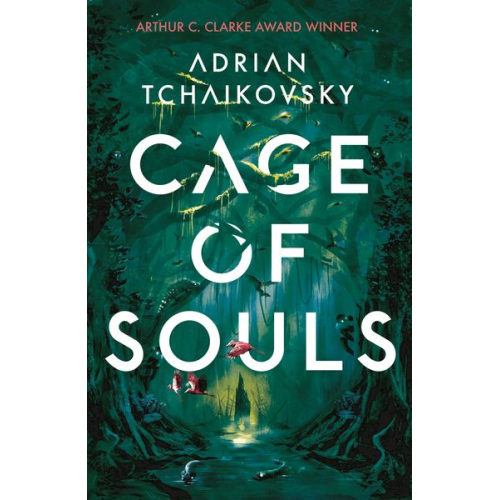 Adrian Tchaikovsky - Cage of Souls