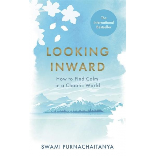 Swami Purnachaitanya - Looking Inward