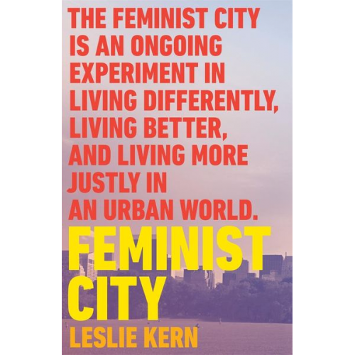 Leslie Kern - Feminist City