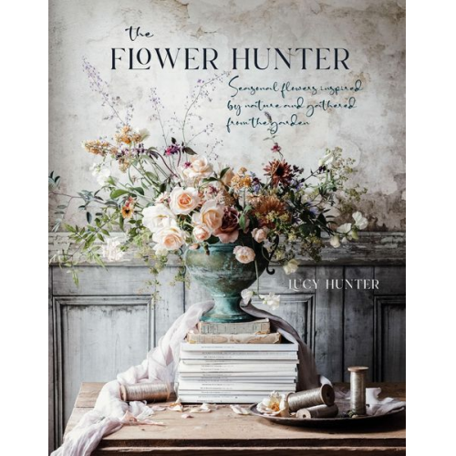 Lucy Hunter - The Flower Hunter