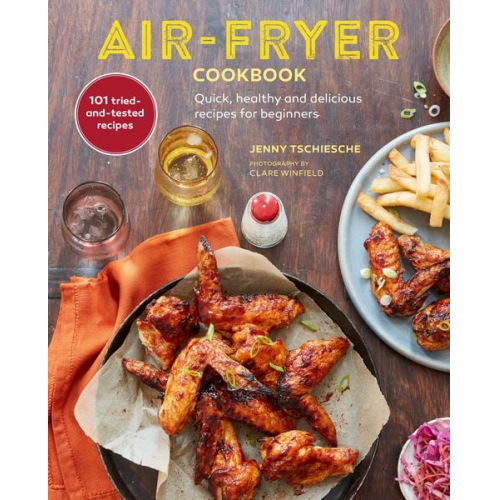 Jenny Tschiesche - Air-Fryer Cookbook