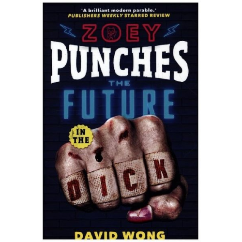 David Wong - Zoey Punches The Future In The Dick