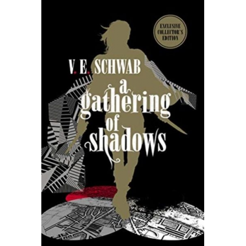 V. E. Schwab - A Gathering of Shadows: Collector's Edition