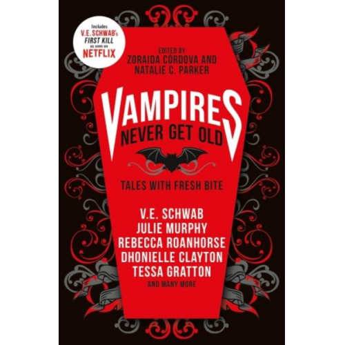 V.E. Cordova  Zoraida Parker  Natalie C. W. Schwab - Vampires Never Get Old: Tales with Fresh Bite