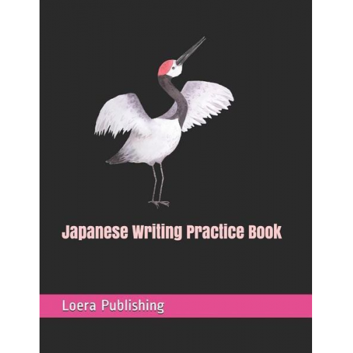 Loera Publishing LLC - Japanese Writing Practice Book