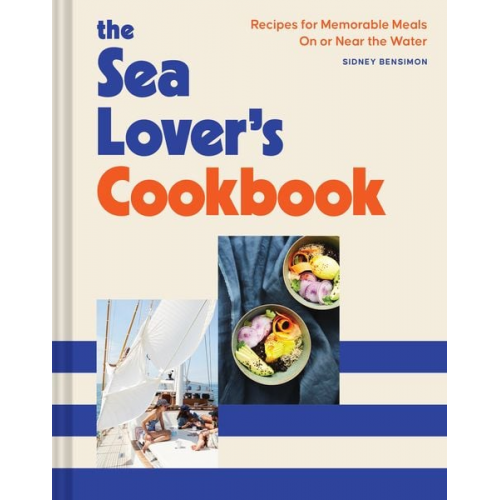 Sidney Bensimon - Sea Lover's Cookbook