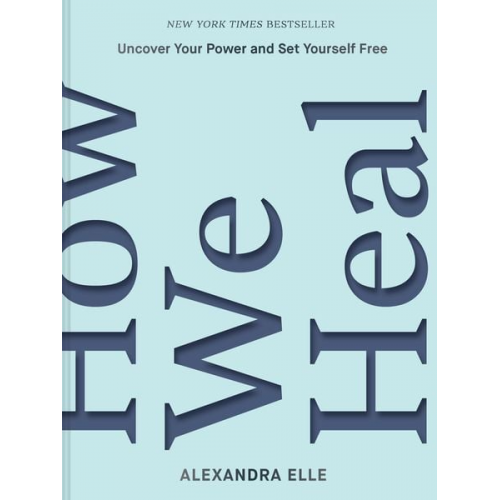 Alexandra Elle - How We Heal