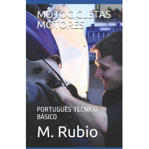 M. Rubio - Motocicletas Motores: Português Técnico Básico