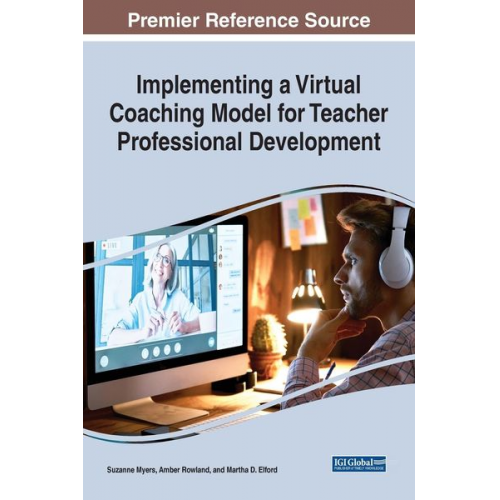 Suzanne Myers Amber Rowland Martha D. Elford - Implementing a Virtual Coaching Model for Teacher Professional Development