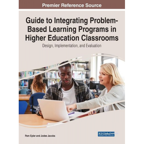 Pam Epler Jodee Jacobs - Guide to Integrating Problem-Based Learning Programs in Higher Education Classrooms