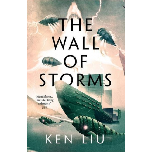 Ken Liu - The Wall of Storms