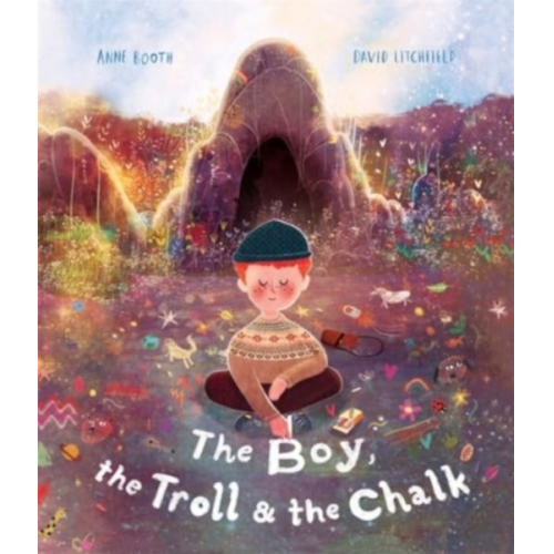 Anne Booth - The Boy, the Troll and the Chalk