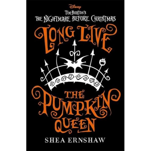 Shea Ernshaw - Long Live the Pumpkin Queen