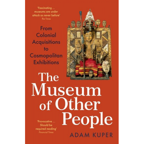 Adam Kuper - The Museum of Other People