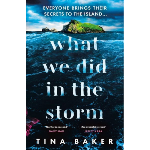 Tina Baker - What We Did In The Storm