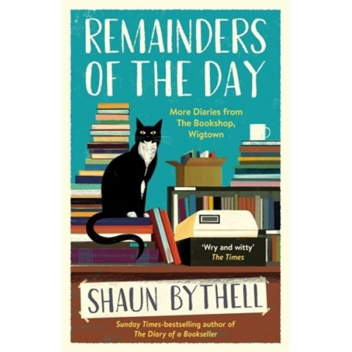 Shaun Bythell - Remainders of the Day