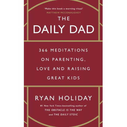 Ryan Holiday - The Daily Dad