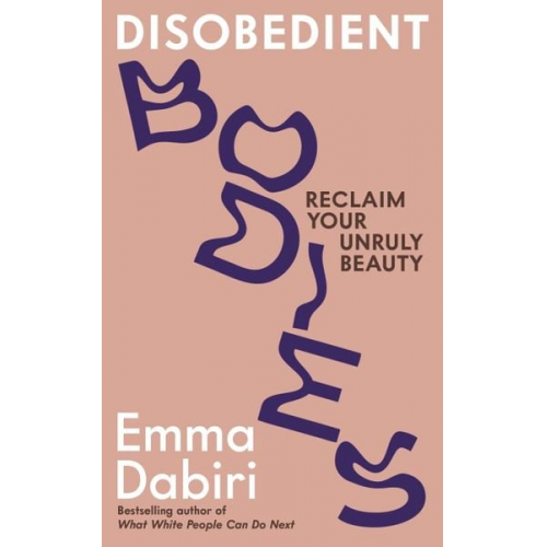 Emma Dabiri - Disobedient Bodies