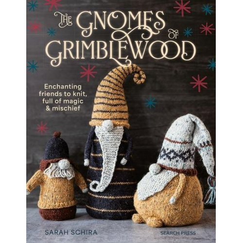 Sarah Schira - The Gnomes of Grimblewood