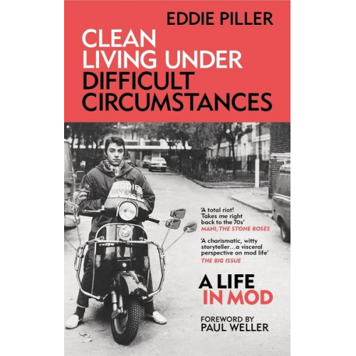 Eddie Piller - Clean Living Under Difficult Circumstances