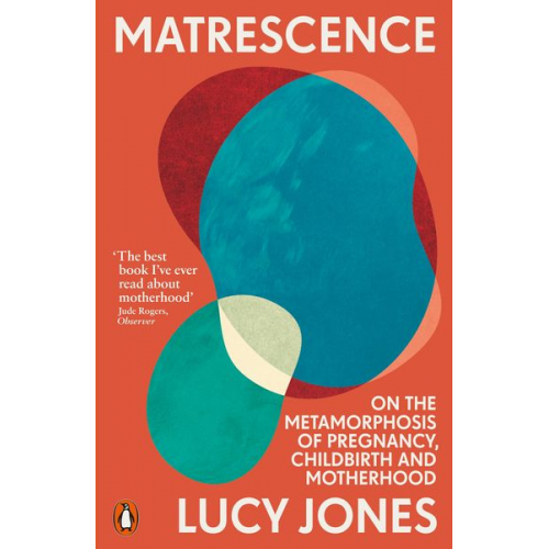 Lucy Jones - Matrescence