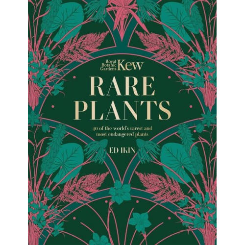 Ed Ikin Royal Botanic Gardens Kew - Kew - Rare Plants