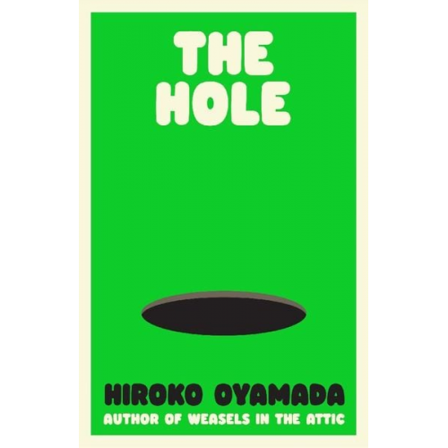 Hiroko Oyamada - The Hole