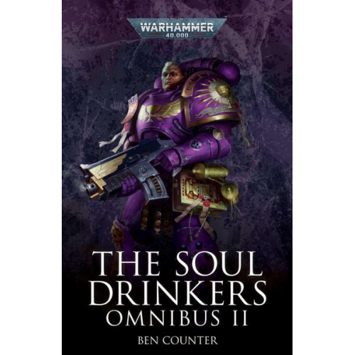 Ben Counter - The Soul Drinkers Omnibus: Volume 2