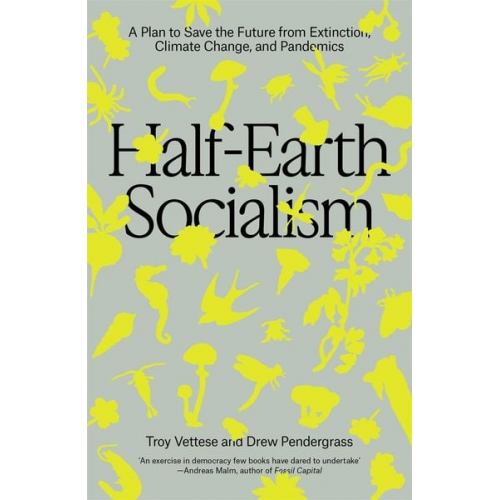 Troy Vettese Drew Pendergrass - Half-Earth Socialism