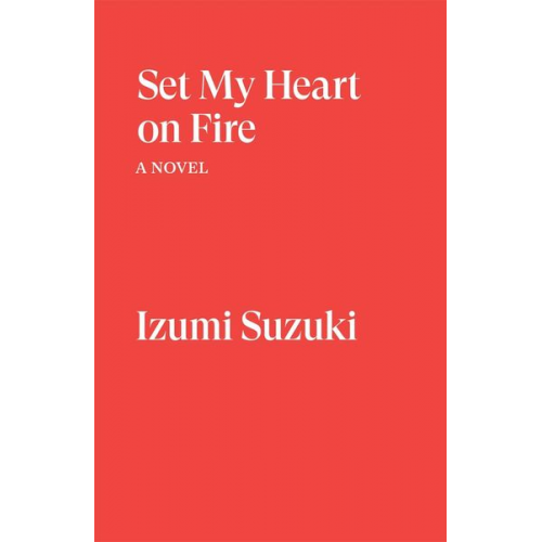 Izumi Suzuki - Set My Heart on Fire