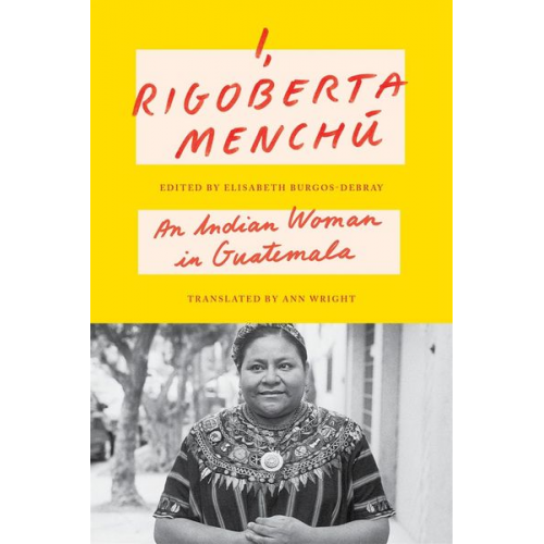 Rigoberta Menchú - I, Rigoberta Menchú