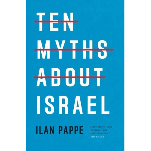 Ilan Pappe - Ten Myths About Israel