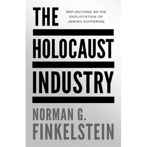 Norman G. Finkelstein - The Holocaust Industry