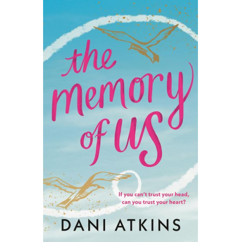 Dani Atkins - The Memory of Us