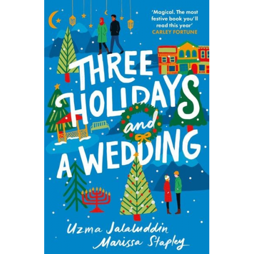 Marissa Stapley Uzma Jalaluddin - Three Holidays and a Wedding