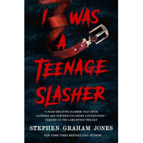 Stephen Graham Jones - I Was a Teenage Slasher