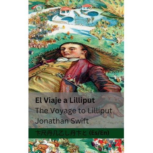 Jonathan Swift - El Viaje a Lilliput / The Voyage to Lilliput