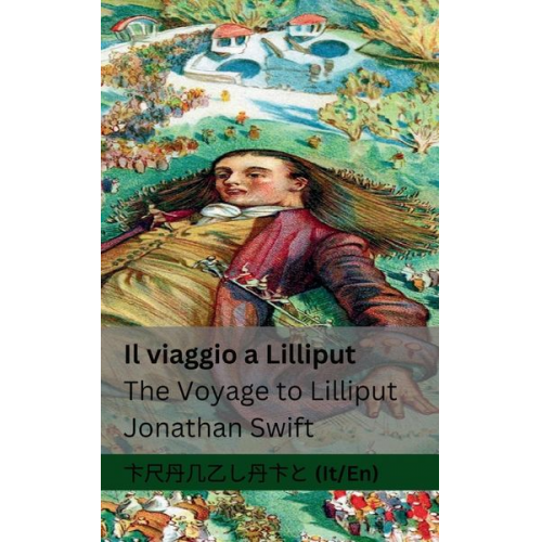 Jonathan Swift - Il viaggio a Lilliput / The Voyage to Lilliput