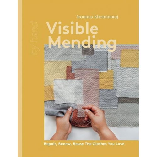 Arounna Khounnoraj - Visible Mending