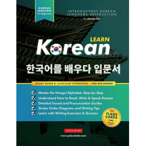 Jennie Lee Polyscholar - Learn Korean - The Language Workbook for Beginners