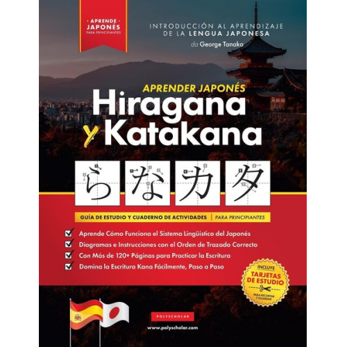 George Tanaka Polyscholar - Aprender Japonés Hiragana y Katakana - El Libro de Ejercicios para Principiantes