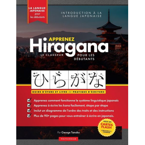 George Tanaka - Apprenez le cahier d'exercices Hiragana - Langue japonaise pour débutants