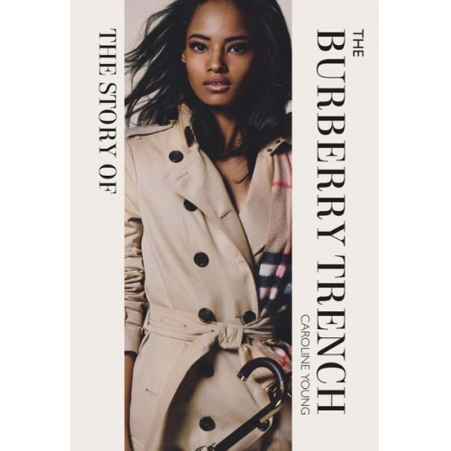 Caroline Young - The Story of the Burberry Trench