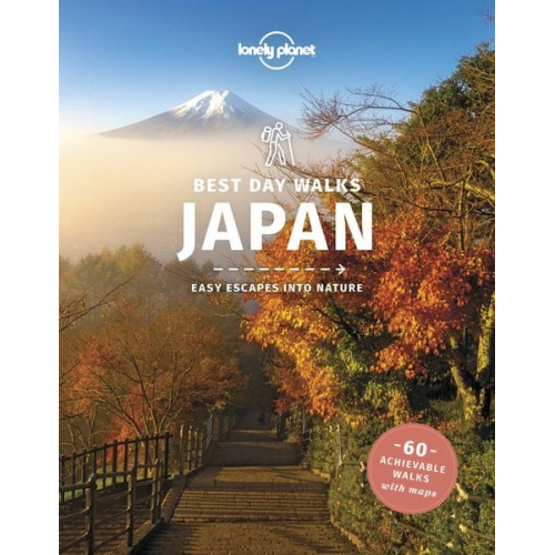 Craig McLachlan Lonely Planet Ray Bartlett Rebecca Milner - Lonely Planet Best Day Walks Japan