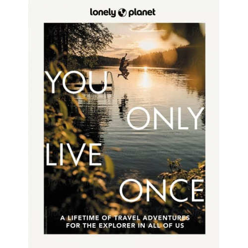 Lonely Planet - Lonely Planet You Only Live Once